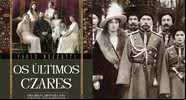 Capa do livro "Os últimos czares: Uma breve história não contada dos Romanovs" e fotografia dos Romanov - Divulgação / LeYa Brasil / Clara Grífol via Wikimedia Commons
